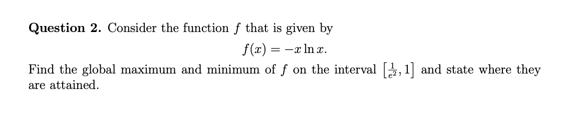  Question 2. Consider the function f that is given by x)