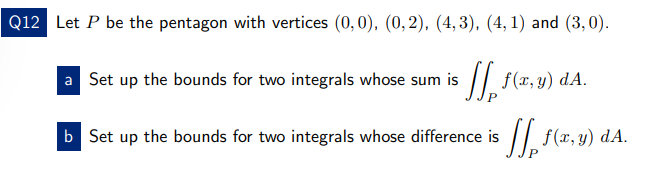 This is the question Q12 Let P be the pentagon with