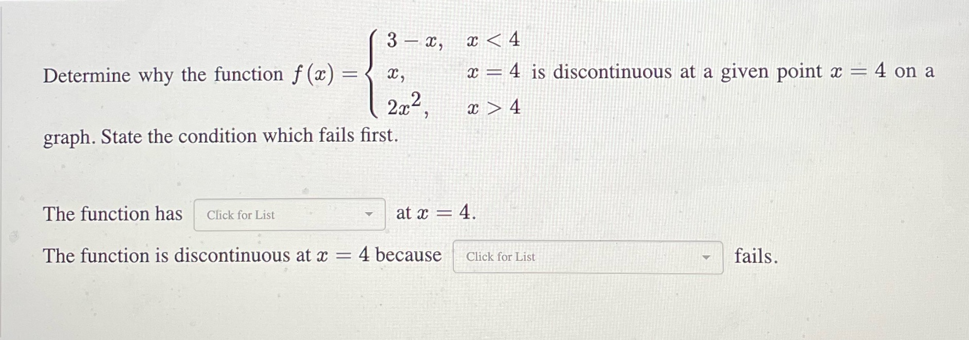 3 -x, c 4 graph. State the condition which fails first.