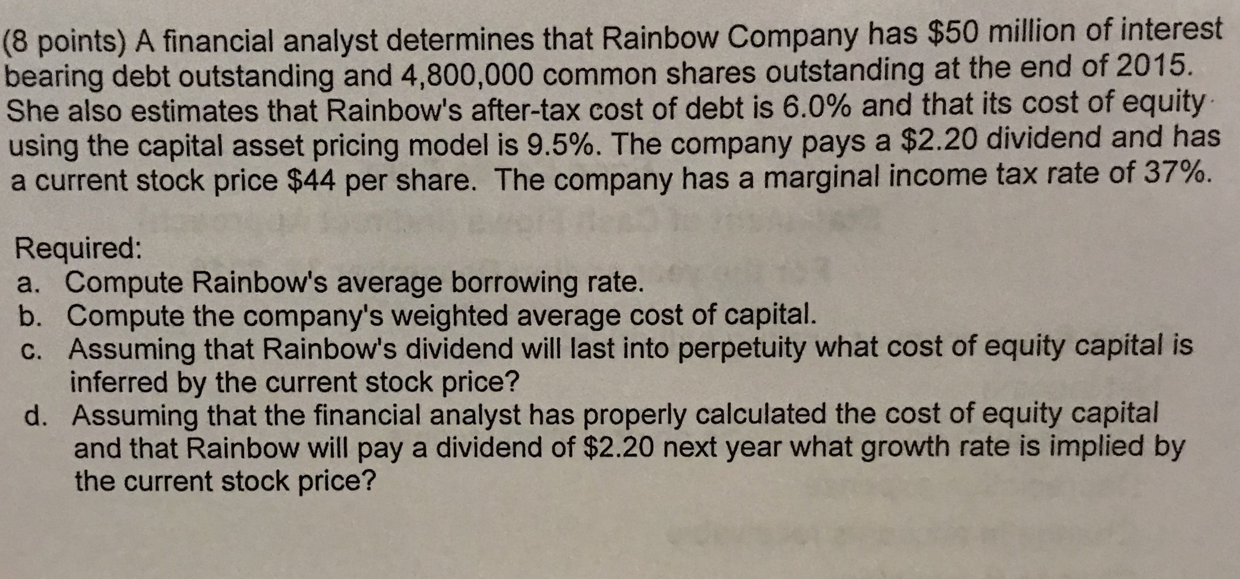  ( 8 points ) A financial analyst determines that Rainbow Company