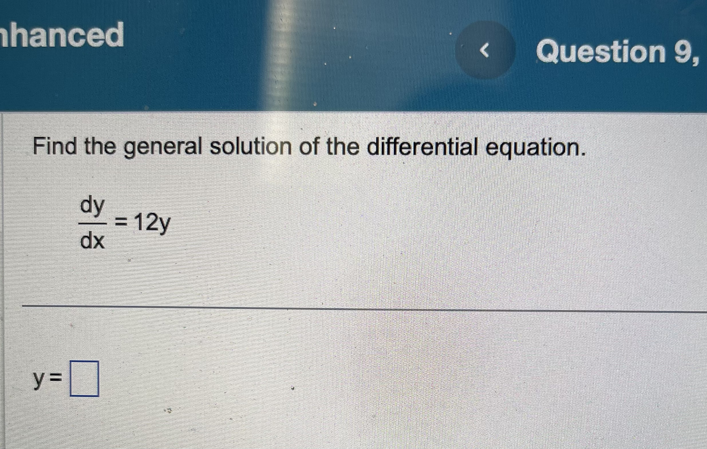 thanced Question 9, Find the generalso!ution of the diffe@0a! Q9tiop.
