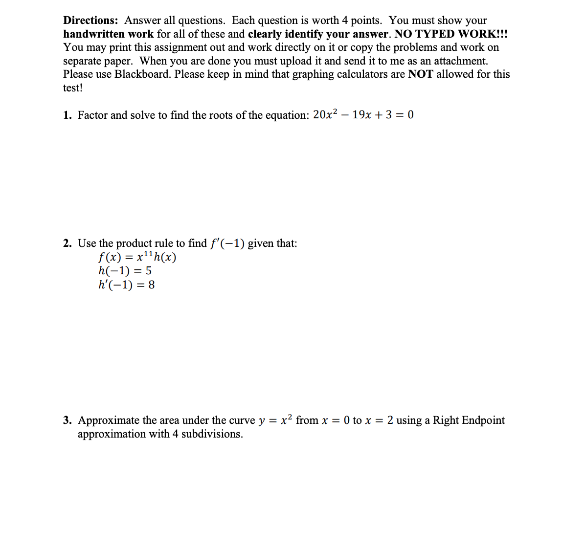 Directions: Answer all questions. Each question is worth 4 points. You