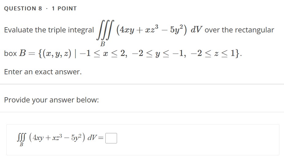 + 223 - 5y?) dV over the rectangular B box B =