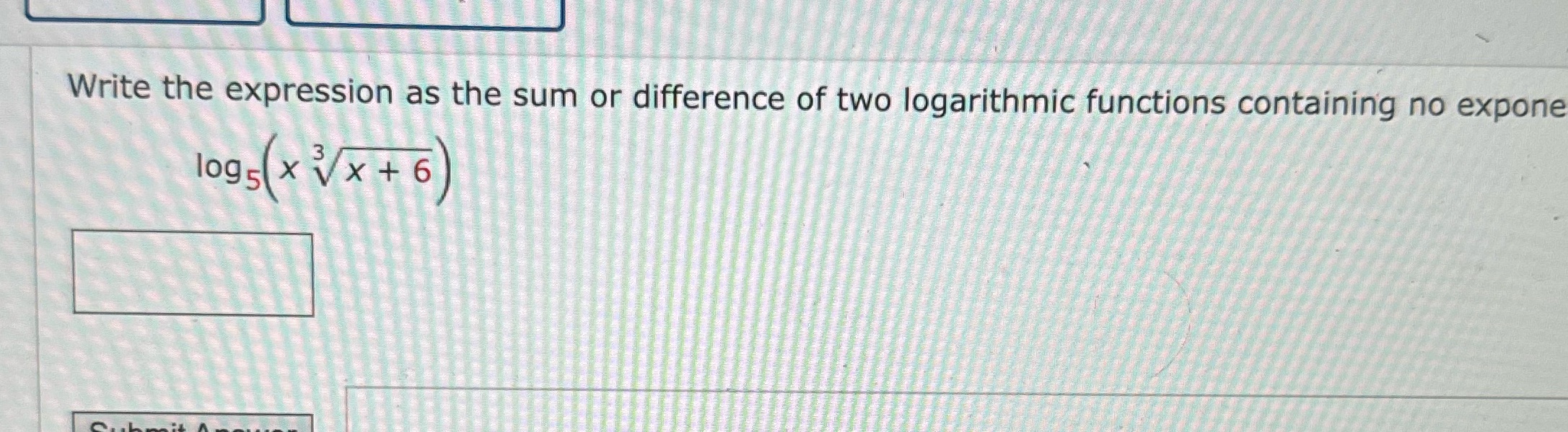 Write the expression as the sum or difference of two logarithmic