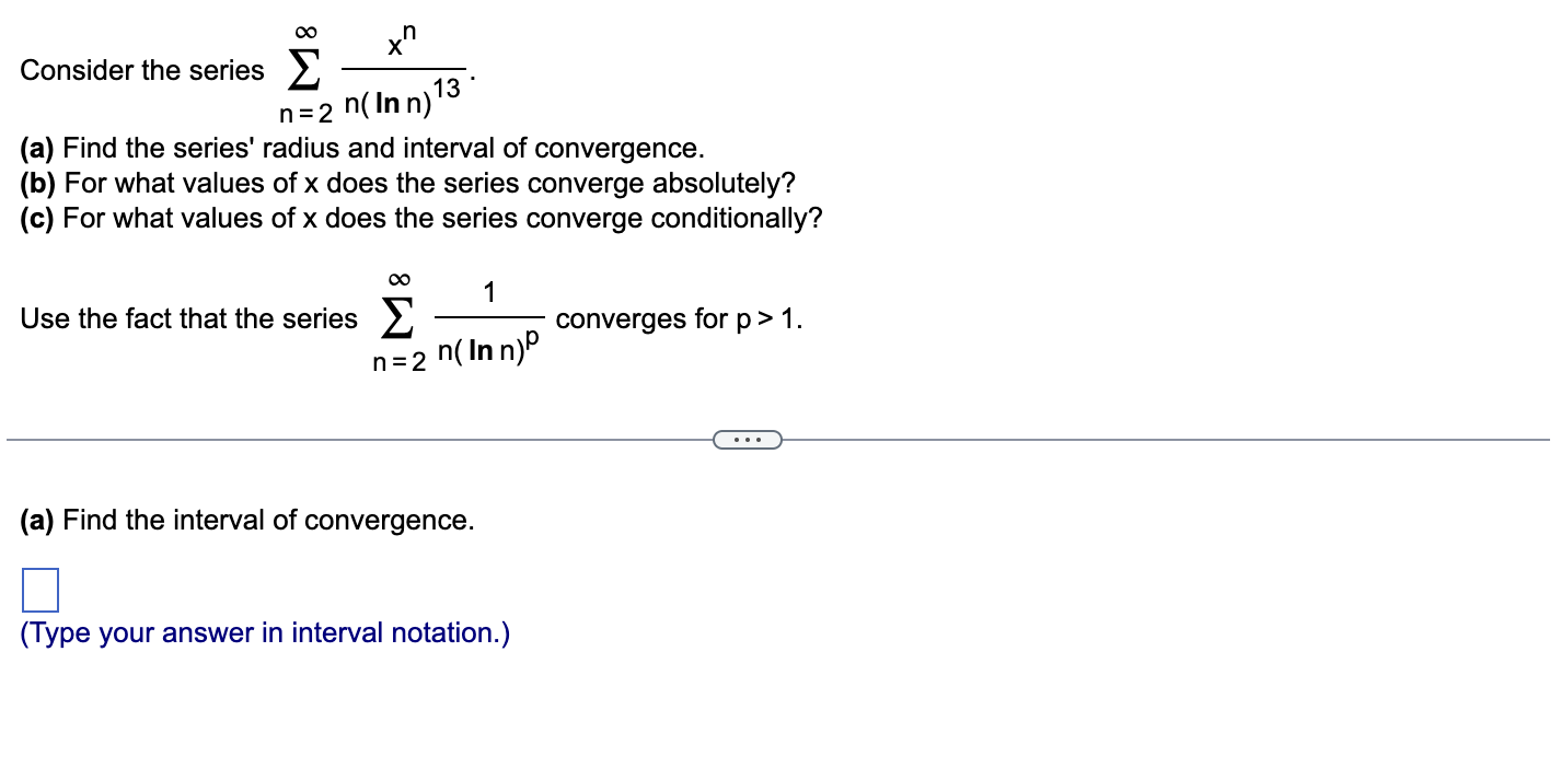 In n) (a) Find the series' radius and interval of convergence. (b)