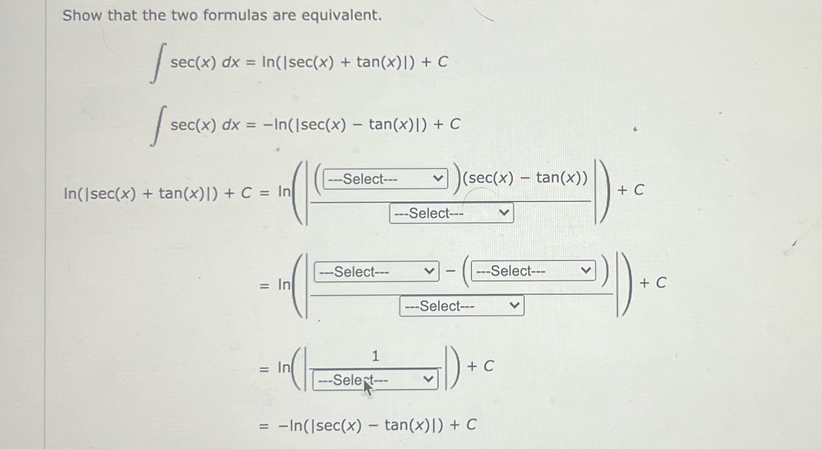 + tan(x)|) + C sec(x) dx = -In(|sec(x) - tan(x)|) + C