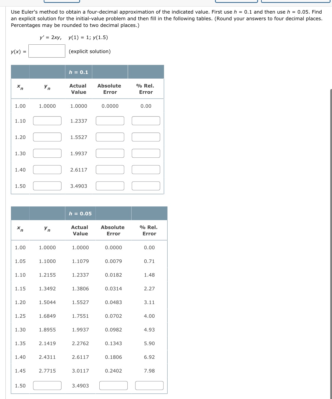 Use Euler's method to obtain a four-decimal approximation of the indicated