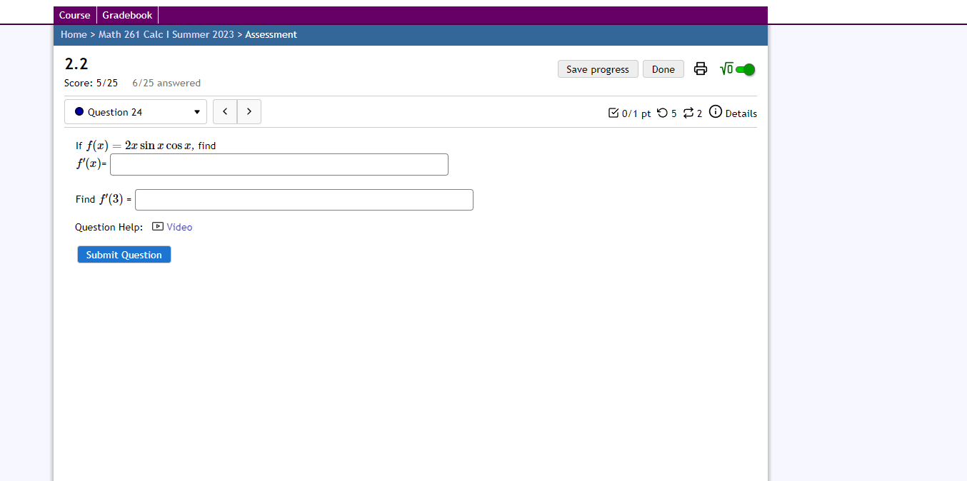 progress Done VOCO Score: 5/25 6/25 answered . Question 7 0/1 pt