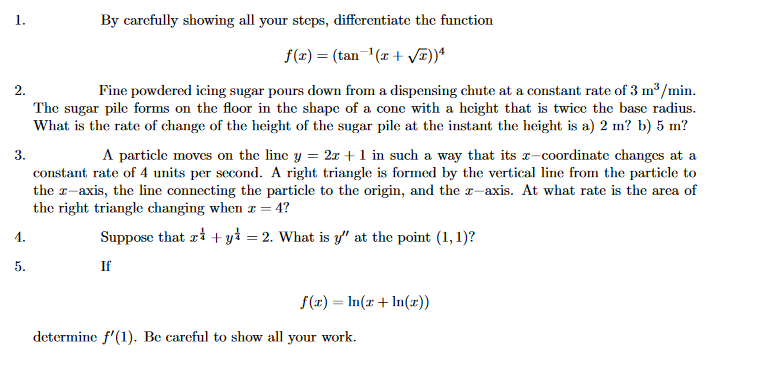  1. By carefully showing all your steps, differentiate the function f(x)