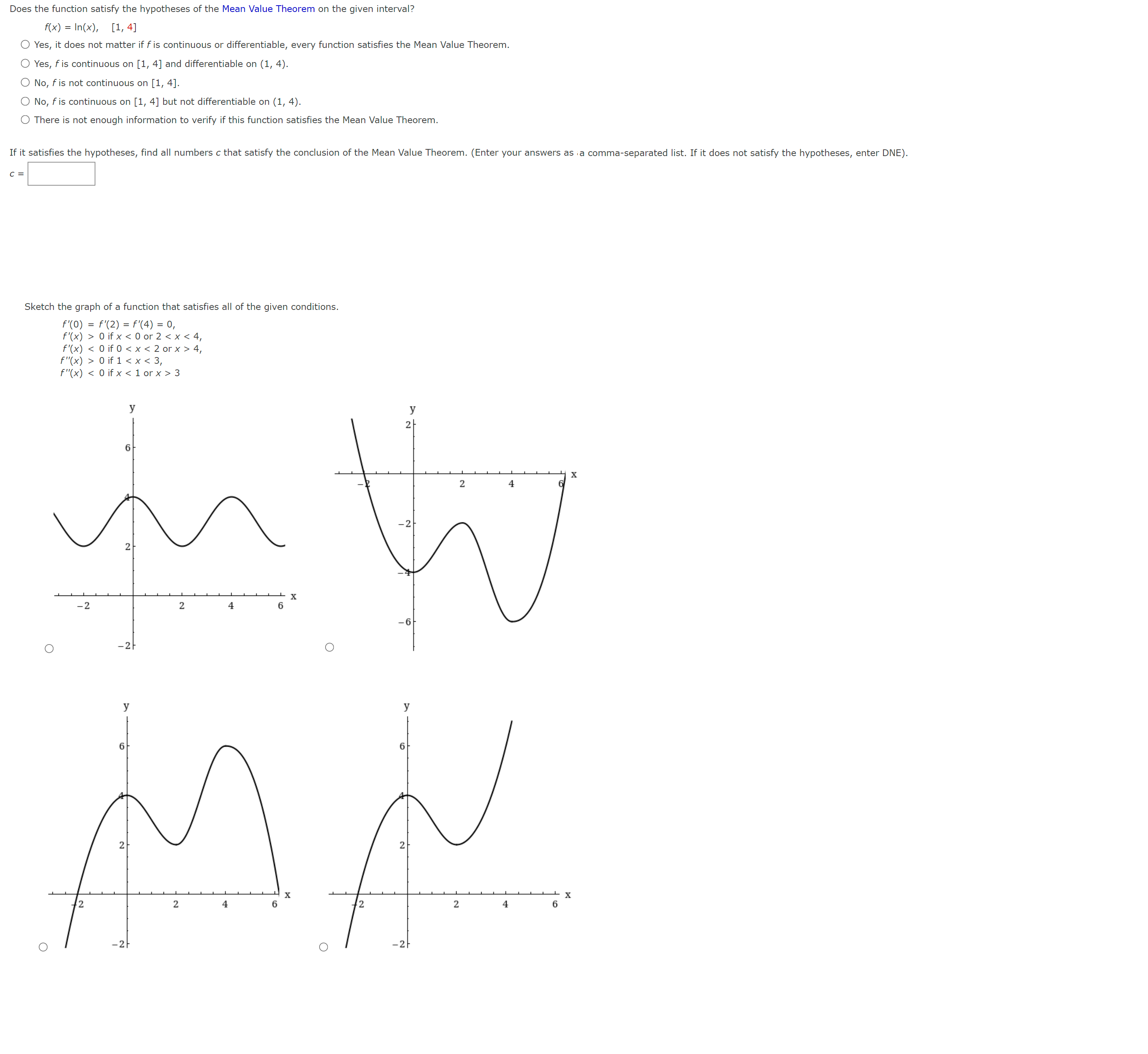the given interval? (x) = In(x), [1, 4] O Yes, it does