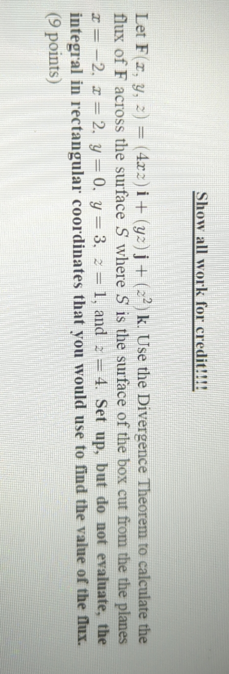 4x2) i + (yz) j + (27 ) k. Use the Divergence