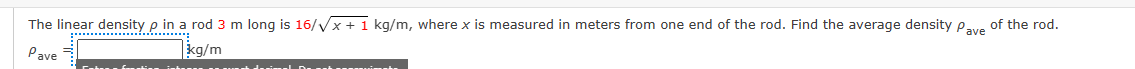  The linear density p in a rod 3 m long is