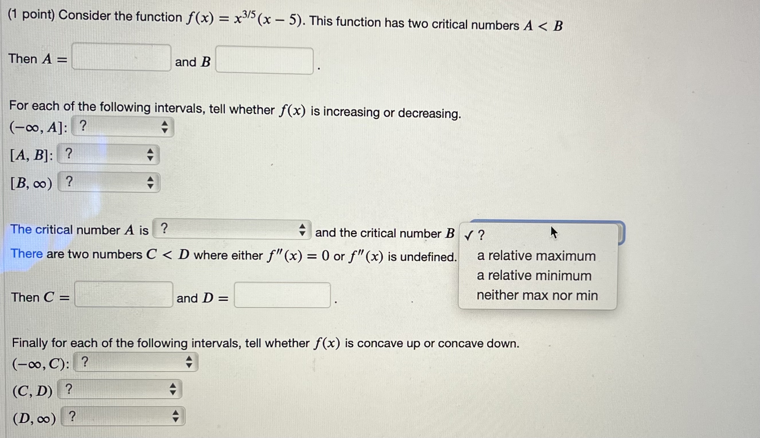 has two critical numbers A < B Then A = and B