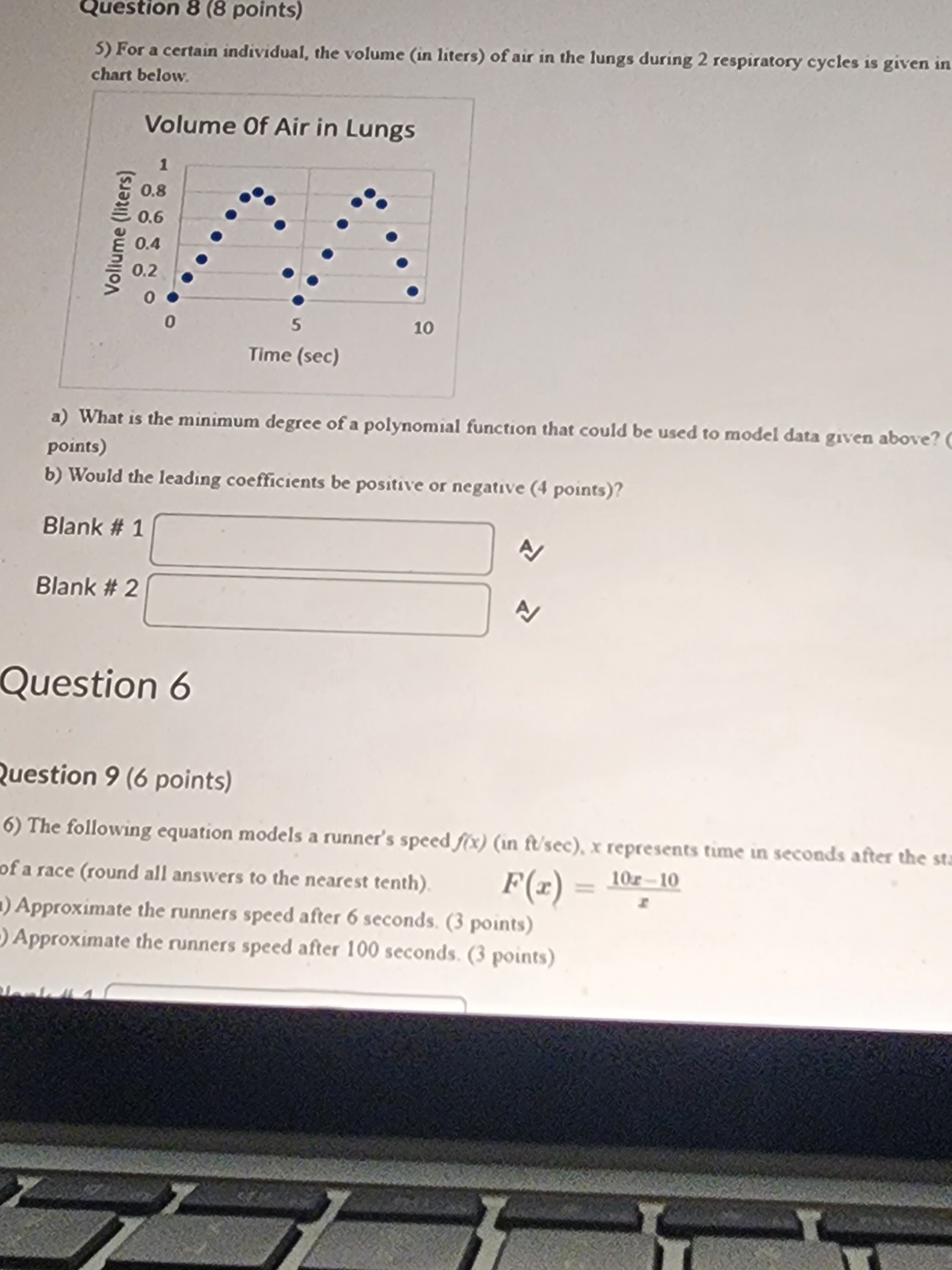  Question 8 (8 points) 5) For a certain individual, the volume