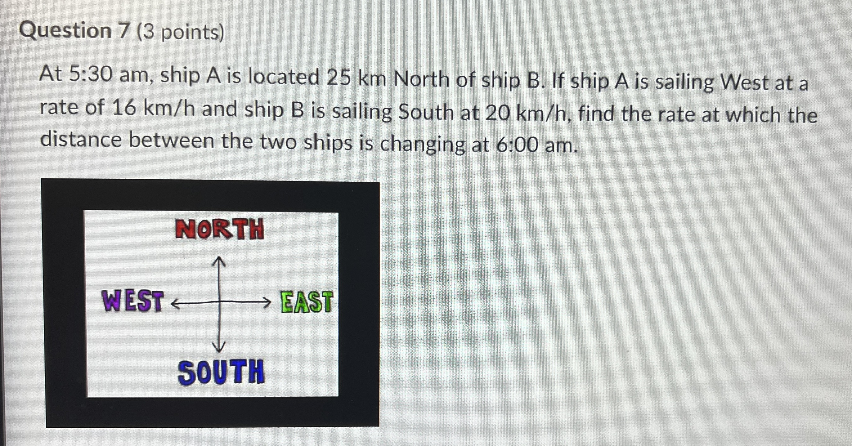  Please answer question with work shown. Thanks. Question 7 (3 points)