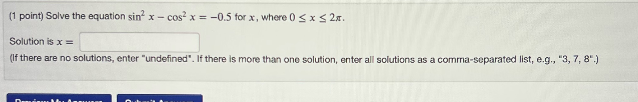 x = -0.5 for x, where 0 5 x S 2x. Solution