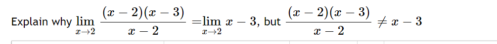 Explain why lim (ac - 2) (2 - 3) lim x