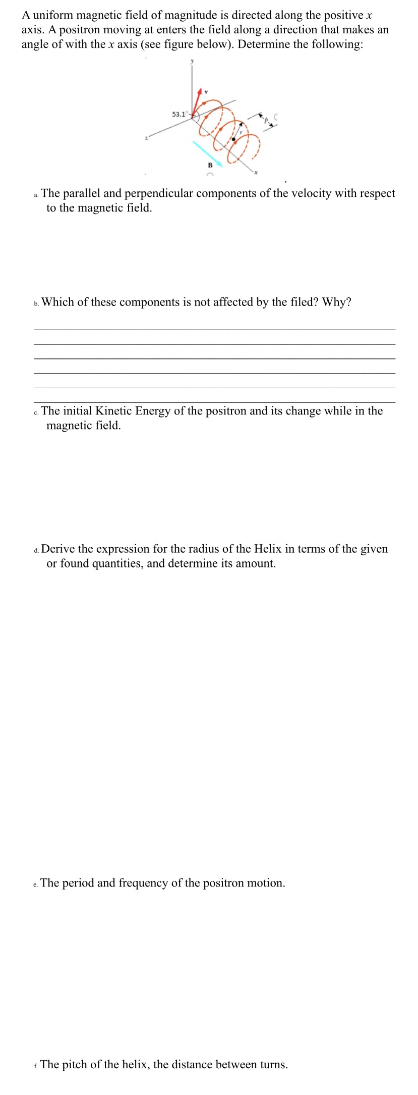 Answer Part A Through F Please. A uniform magnetic field of