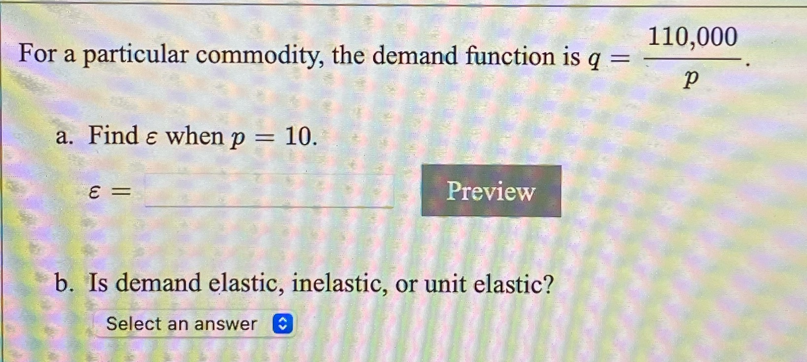 Please solve 110,000 For a particular commodity, the demand function is