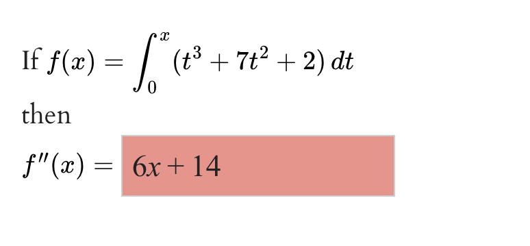If f@) then (t3 + 7t2 + 2) dt + 14