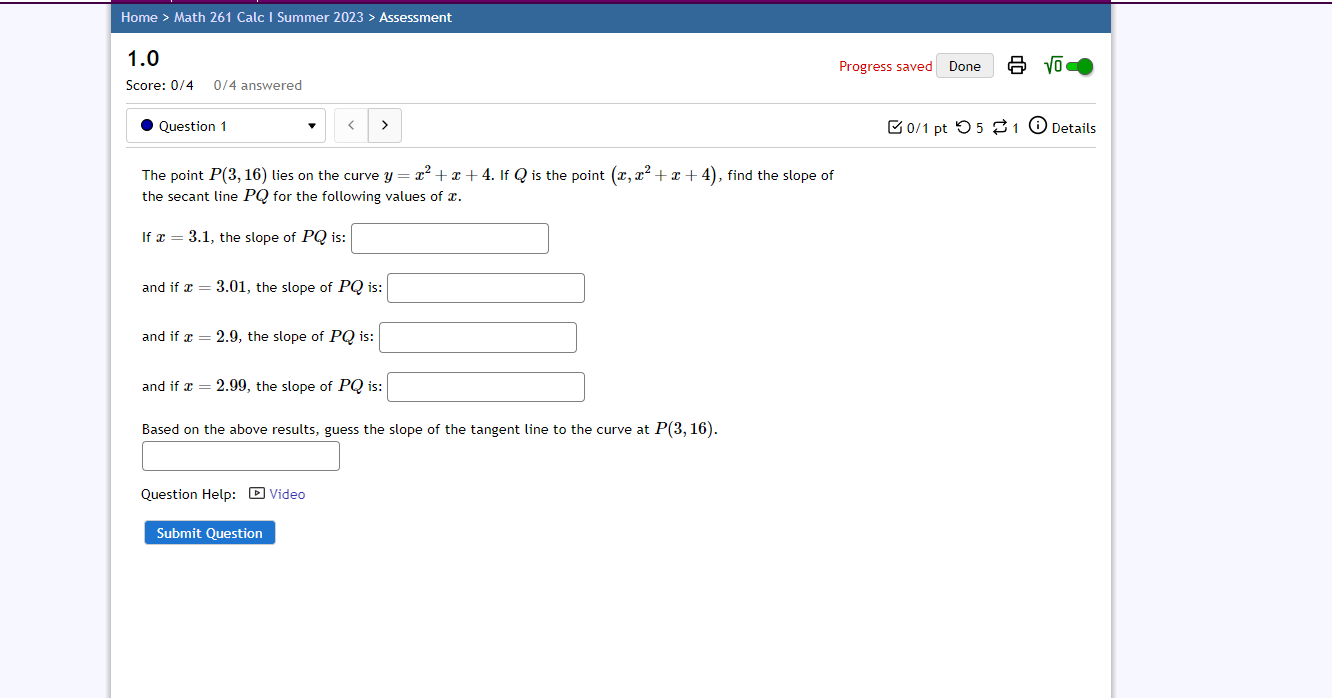 261 Calc | Summer 2023 > Assessment 2.1 Progress saved Done Score:
