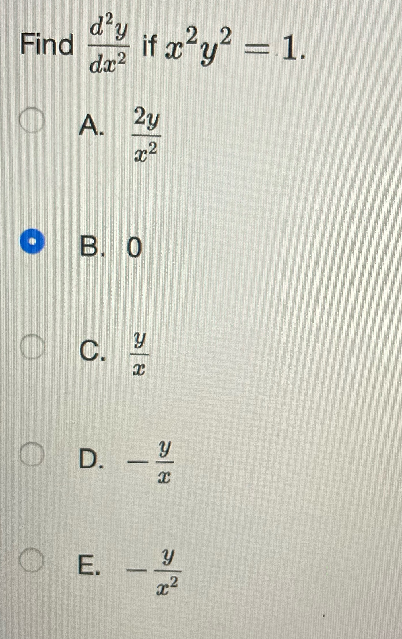  d' y Find da 2 if x2 y2 = 1. A.