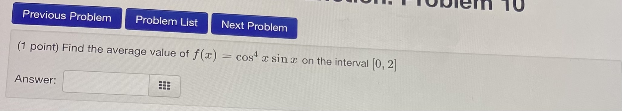  blem TO Previous Problem Problem List Next Problem (1 point) Find