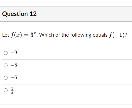 Question 12 Let f (c) = 3x. Which of the following equals