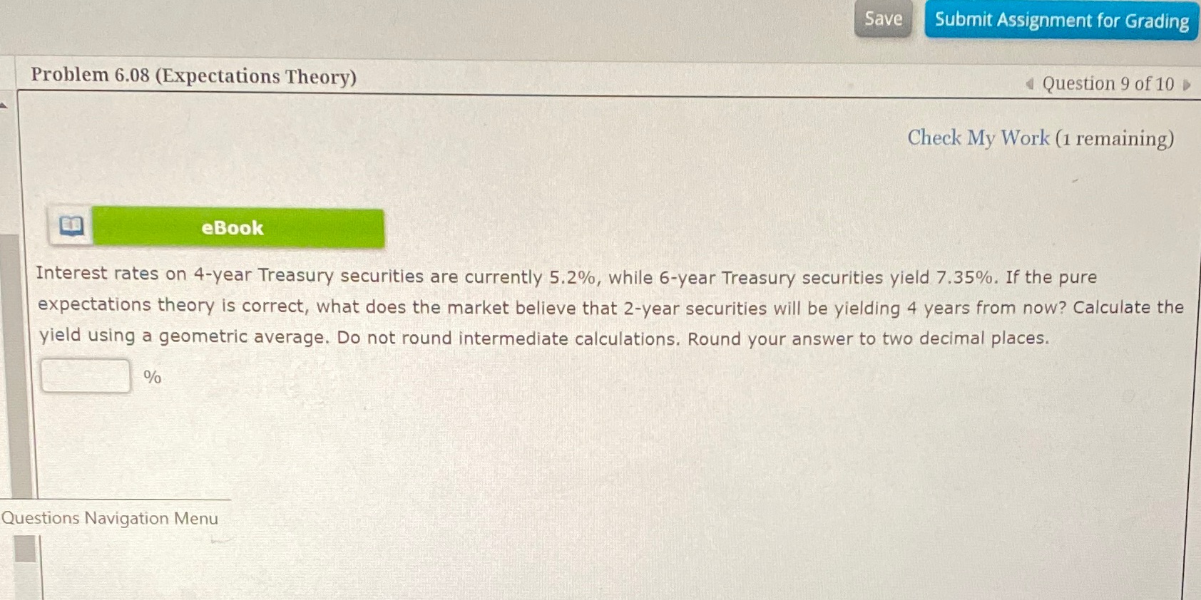 Question 9 of 10 Check My Work (1 remaining) eBook Interest rates
