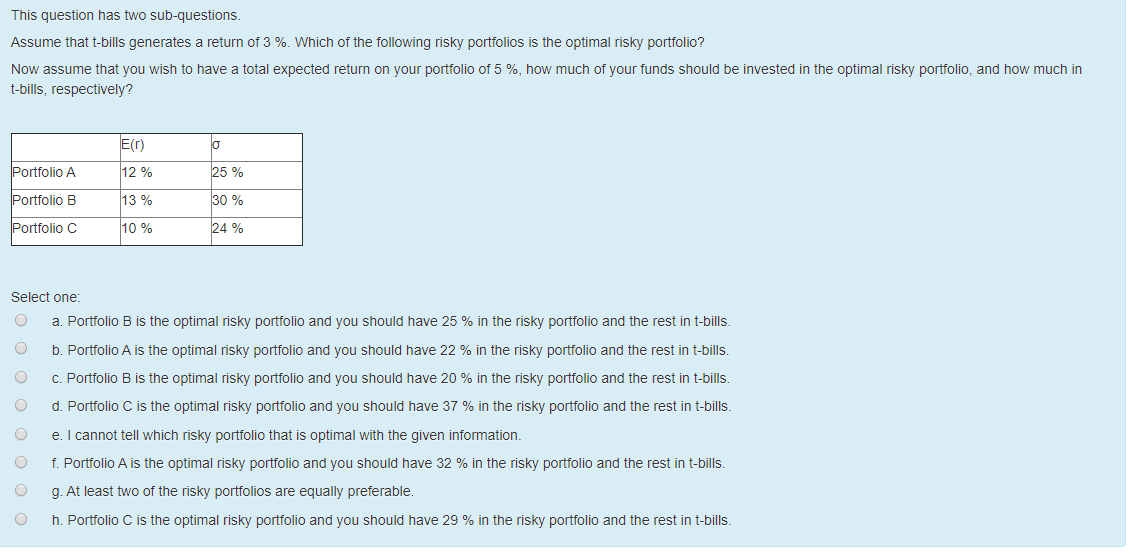  This question has two sub-questions. Assume that t-bills generates a return