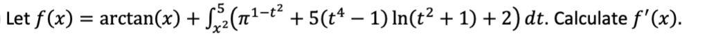 dt. Calculate f' (x). + 5(t4