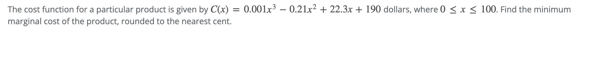  The cost function for a particular product is given by C(x)