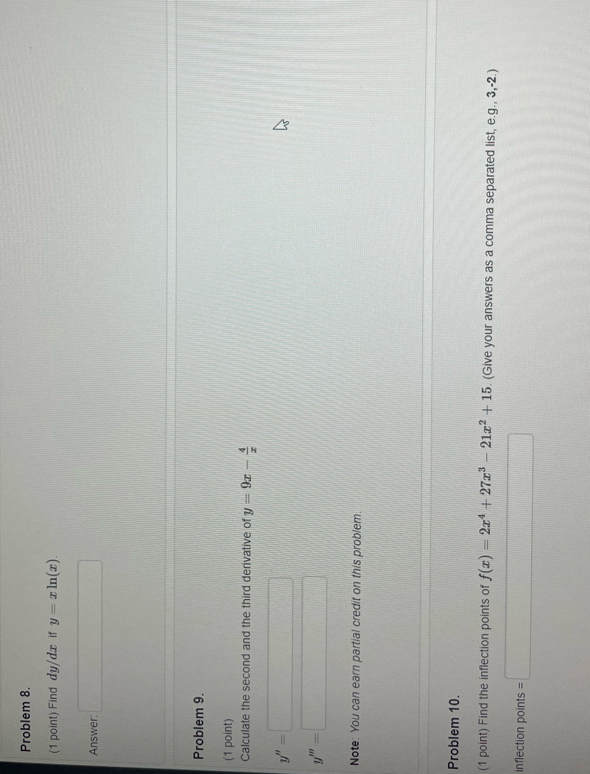 y = z In(x). Answer: Problem 9. (1 point) Calculate the second