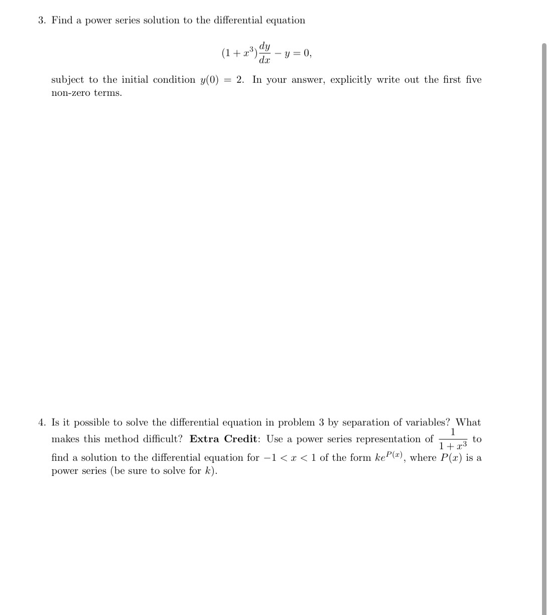  Please help, thank you! 3. Find a power series solution to