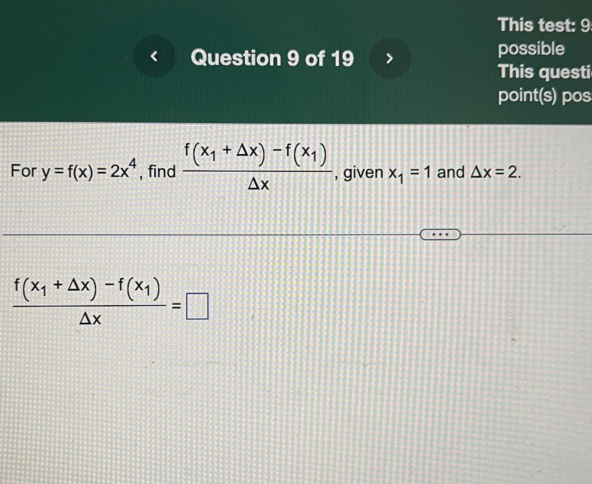 This test: 9 possible This questi point(s) pos f ( x