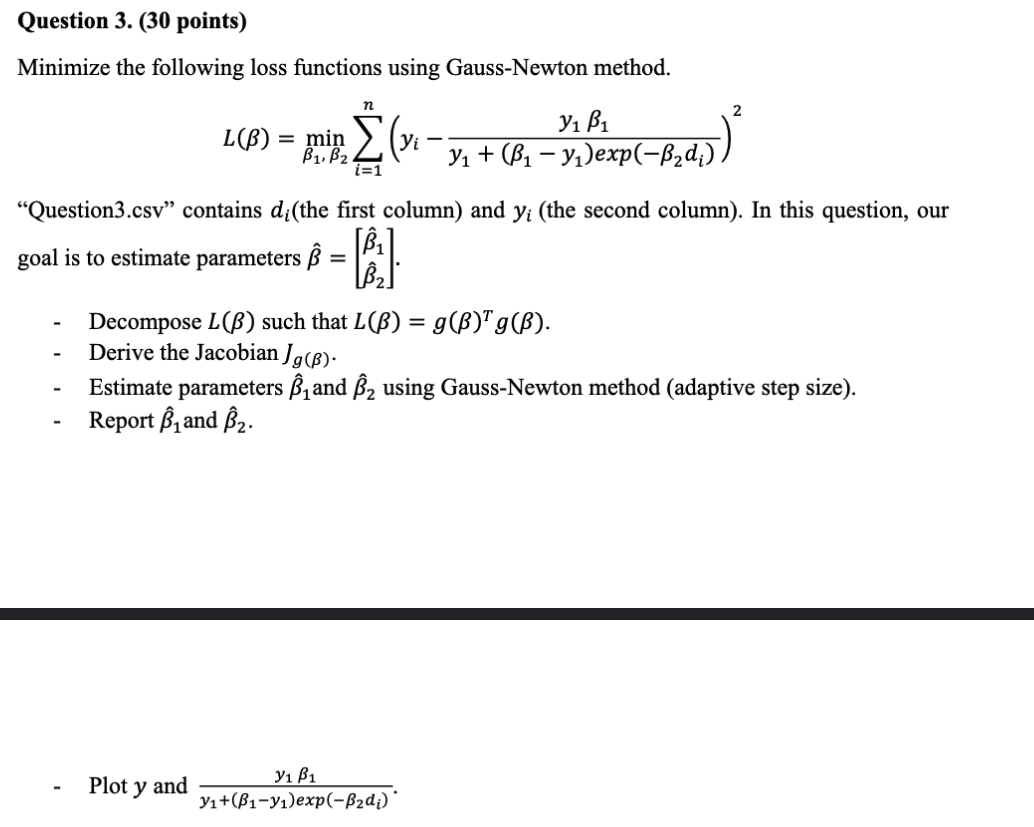 method. L(B) = min (yi V1 B1 B1, B2 i=1 y1 +