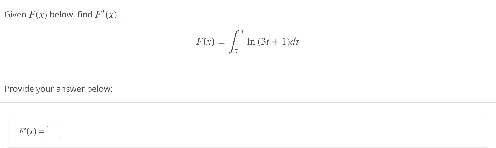 Given F (x) below, find F' (x) . Provide your answer below: