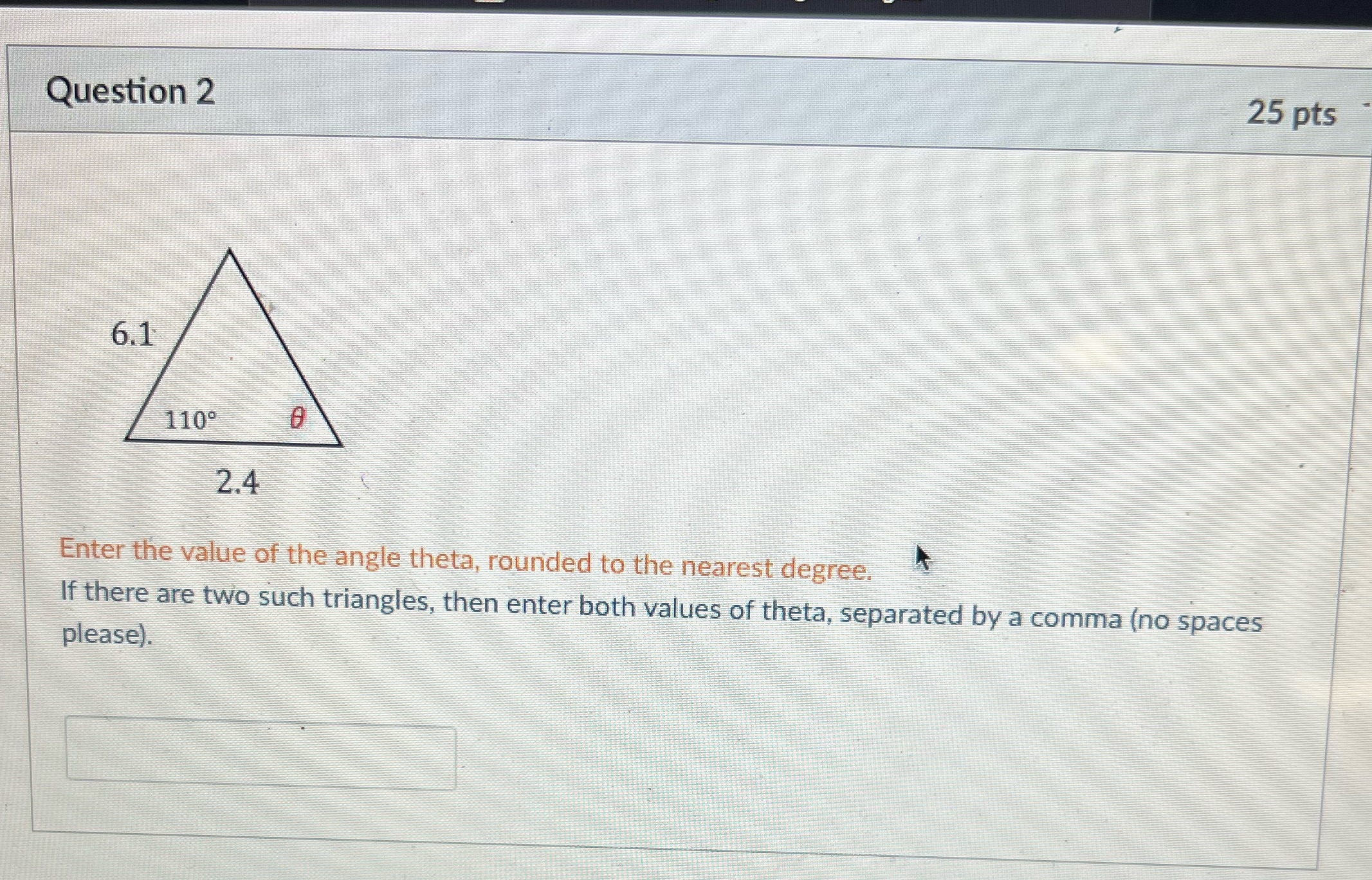  Question 2 25 pts 6.1 110 2.4 Enter the value of