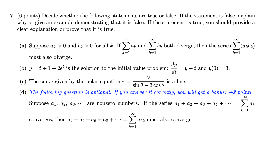 false. If the statement is false, explain why or give an example