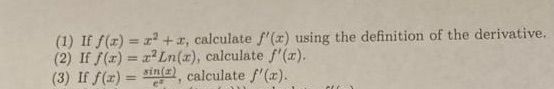 definition of the derivative. (2) If f(x) = ' Ln(a), calculate f'(a).
