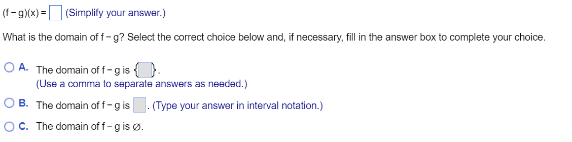 domain 0ff+g is Q). (f-9)(x) = ( Simplify your answer.) What is