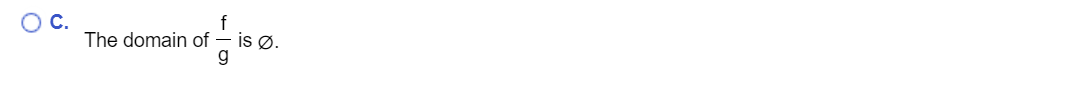 The domain of f - g is { (Use a comma to