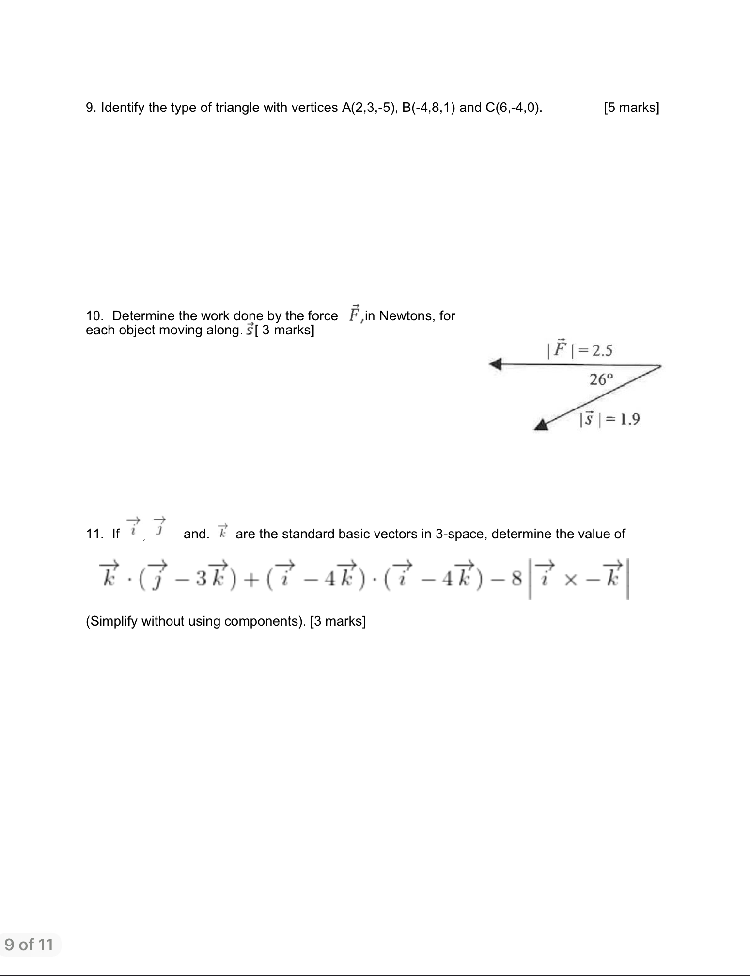 type of triangle with vertices A(2,3,-5), B(-4,8, 1) and C(6,-4,0). [5 marks]