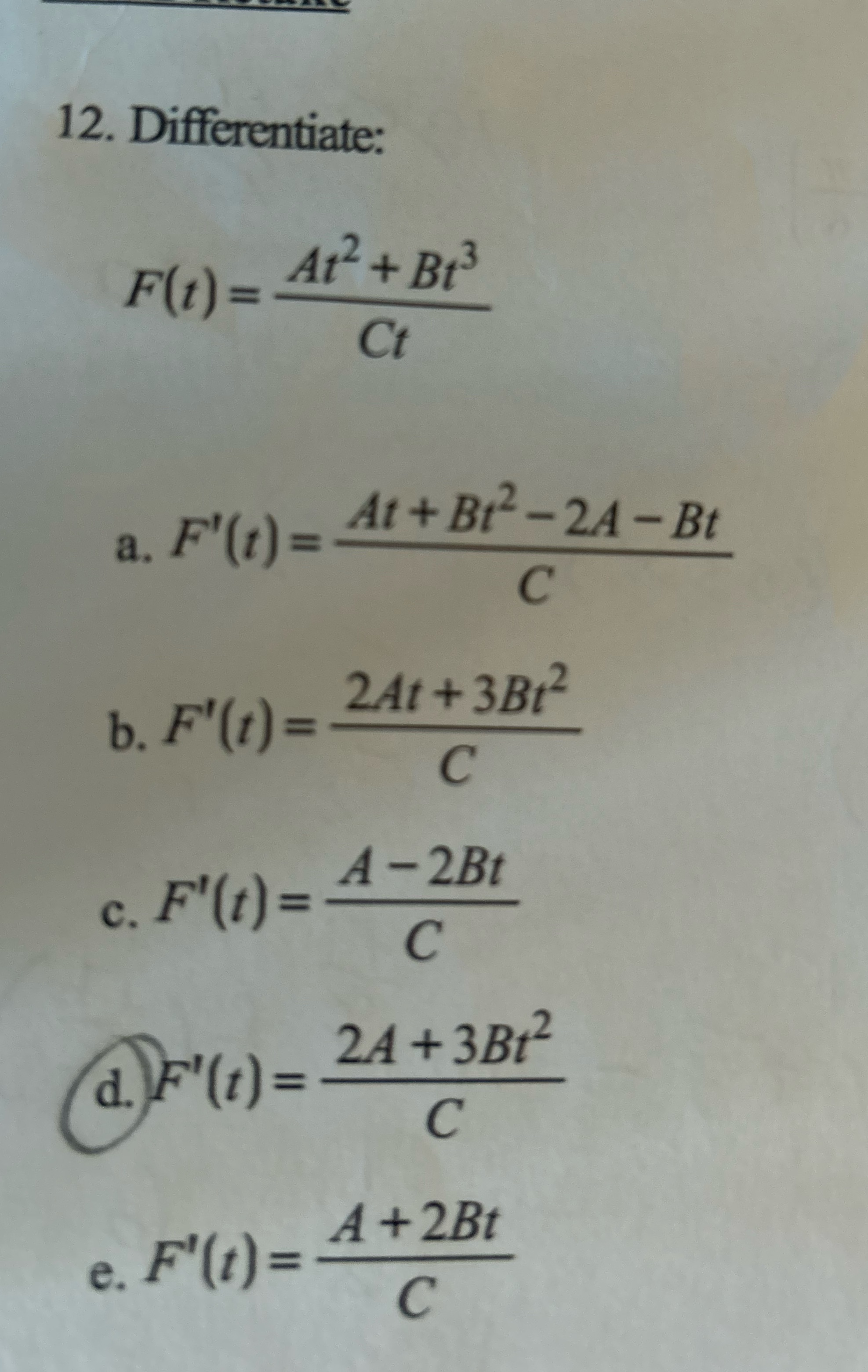 12. Dim erentiate: F (t) At 2+Bt3 b. Ft(t) 24t+3Bt2 c. F'(t)-