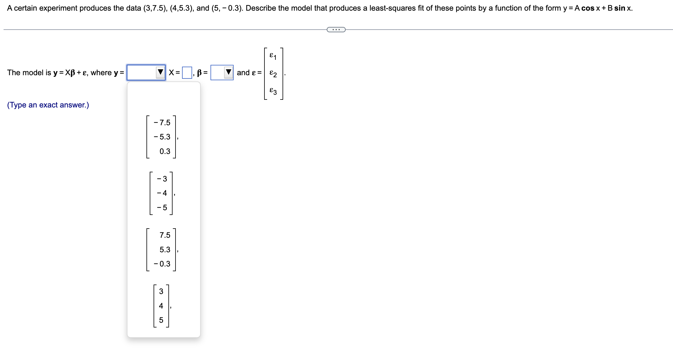 &, where y = X = , B= and & = 82
