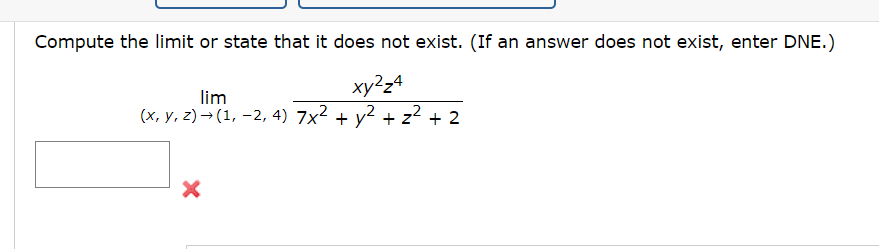  Compute the limit or state that it does not exist. (If