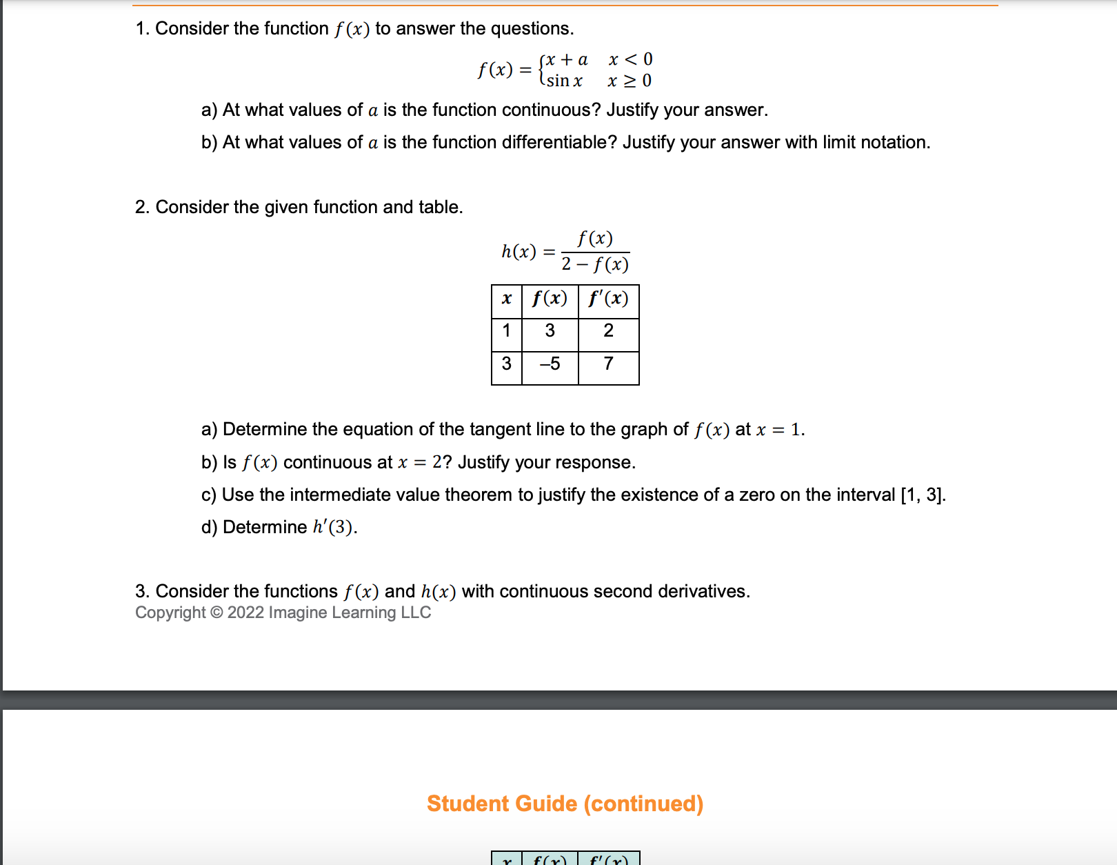 of a is the function continuous? Justify your answer. b) At what