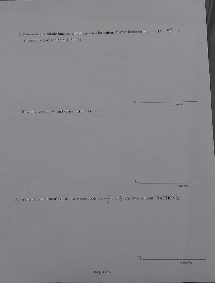answer the whole thing 6. Determine a quadratic function with the