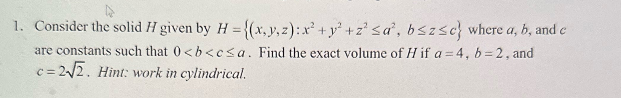 +z2 < c/ , b < z where a, b, and c