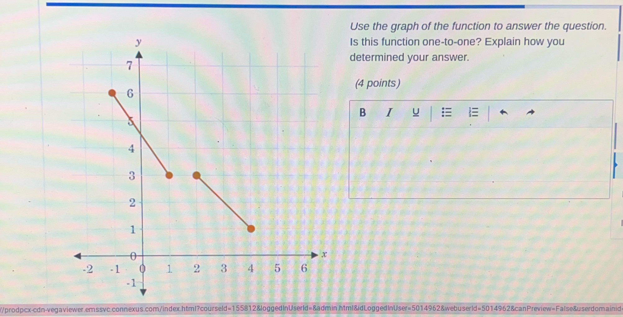 this function one-to-one? Explain how you 7 determined your answer. (4 points)